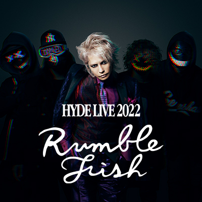 8/7 HYDE LIVE 2022 RUMBLE FISH Tシャツ 札幌